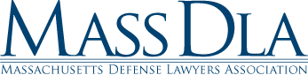 Mass DLA Massachusetts Defense Lawyers Association