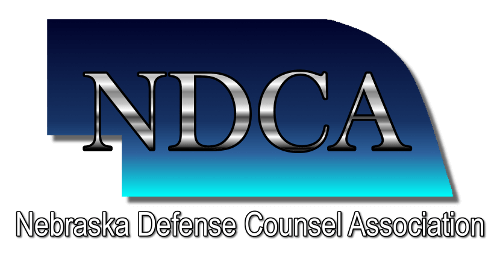 NDCA Nebraska Defense Counsel Association